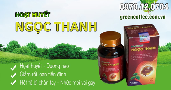 Công dụng Hoạt Huyết Ngọc Thanh