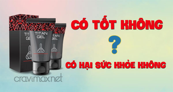 titan gel có hại không